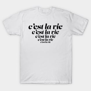 c'est la vie T-Shirt